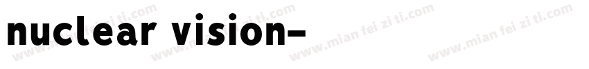 nuclear vision字体转换